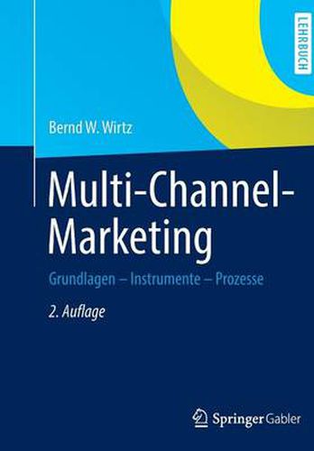 Cover image for Multi-Channel-Marketing: Grundlagen - Instrumente - Prozesse