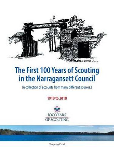 Cover image for The First 100 Years of Scouting in the Narragansett Council