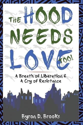 Cover image for The Hood Needs Love, Too!