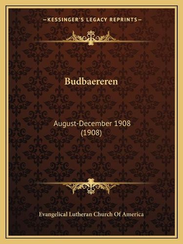 Cover image for Budbaereren: August-December 1908 (1908)