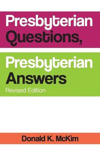 Cover image for Presbyterian Questions, Presbyterian Answers, Revised Edition