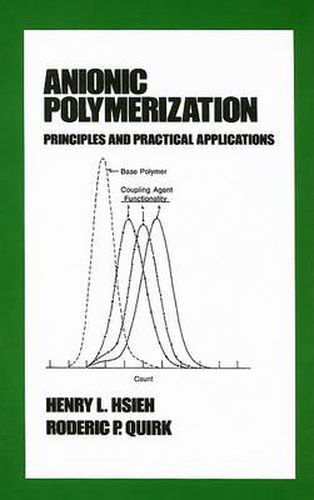 Cover image for Anionic Polymerization: Principles and Practical Applications