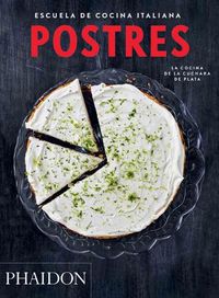 Cover image for Escuela de Cocina Italiana Postres (Italian Cooking School: Desserts) (Spanish Edition)