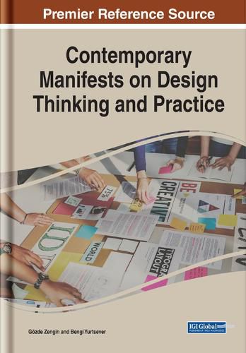 Contemporary Manifests on Design Thinking and Practice