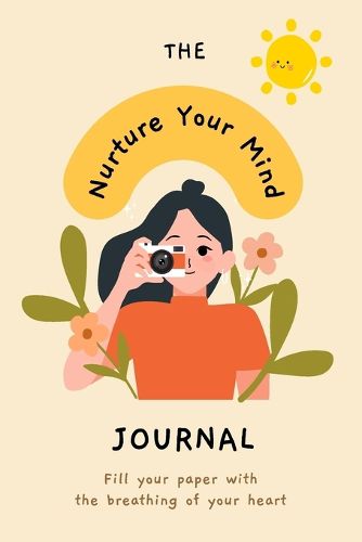 Cover image for Nurture Your Mind Mindfulness and Mental Health Self-Care Planner Journal