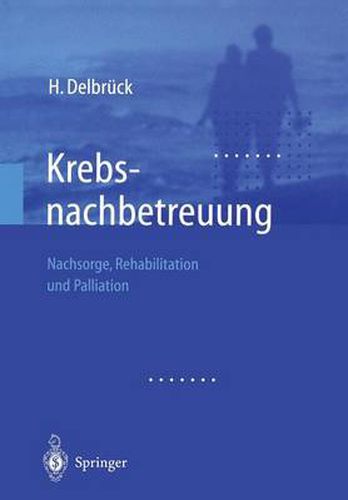 Cover image for Krebsnachbetreuung: Nachsorge, Rehabilitation Und Palliation