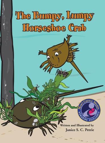 Cover image for The Bumpy, Lumpy Horseshoe Crab