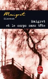 Cover image for Maigret et le corps sans tete