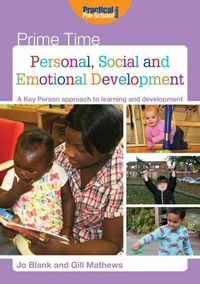 Cover image for Personal, Social and Emotional Development: A Key Person Approach to Learning and Development