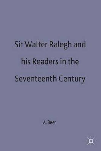 Cover image for Sir Walter Ralegh and his Readers in the Seventeenth Century