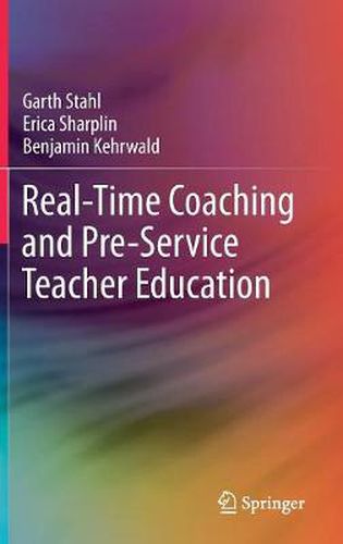 Cover image for Real-Time Coaching and Pre-Service Teacher Education