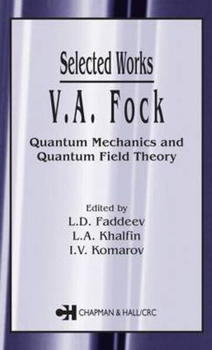 Cover image for V.A. Fock - Selected Works: Quantum Mechanics and Quantum Field Theory
