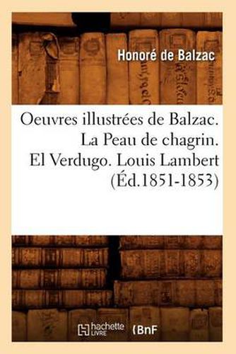 Oeuvres Illustrees de Balzac. La Peau de Chagrin. El Verdugo. Louis Lambert (Ed.1851-1853)