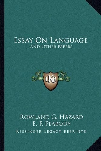 Essay on Language: And Other Papers