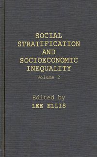 Cover image for Social Stratification and Socioeconomic Inequality: Volume 2: Reproductive and Interpersonal Aspects of Dominance and Status