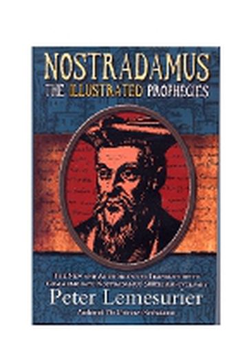 Cover image for Nostradamus;  The Illustrated Prophecies