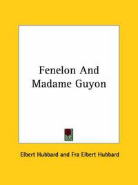 Cover image for Fenelon and Madame Guyon