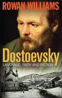 Cover image for Dostoevsky: Language, Faith and Fiction