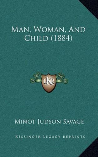 Cover image for Man, Woman, and Child (1884)