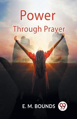 Cover image for Power Through Prayer (Edition2023)