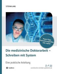 Cover image for Die medizinische Doktorarbeit - Schreiben mit System