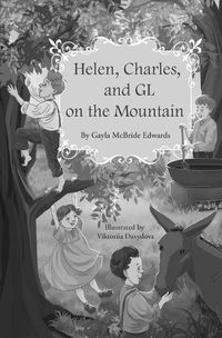 Cover image for Helen, Charles, and GL on the Mountain