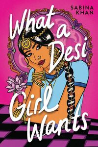 Cover image for What a Desi Girl Wants