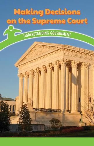 Cover image for Making Decisions on the Supreme Court: Understanding Government