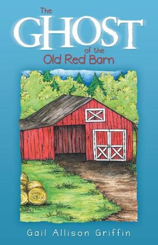 Cover image for The Ghost of the Old Red Barn