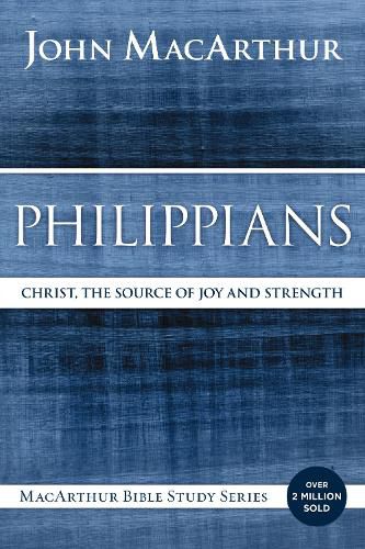 Cover image for Philippians: Christ, the Source of Joy and Strength