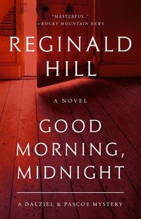 Cover image for Good Morning, Midnight: A Dalziel and Pascoe Mystery