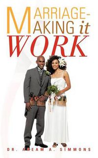 Cover image for Marriage-Making It Work