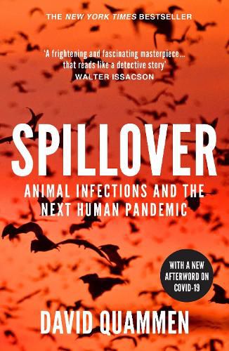 Cover image for Spillover: the powerful, prescient book that predicted the Covid-19 coronavirus pandemic.