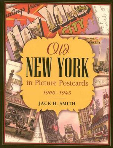 Cover image for Old New York in Picture Postcards: 1900-1945