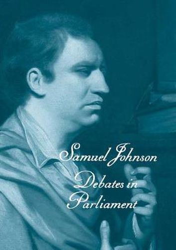 Cover image for The Works of Samuel Johnson, Vols 11-13: Debates in Parliament