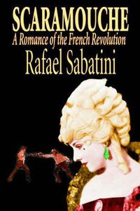 Cover image for Scaramouche by Rafael Sabatini, Historical Fiction
