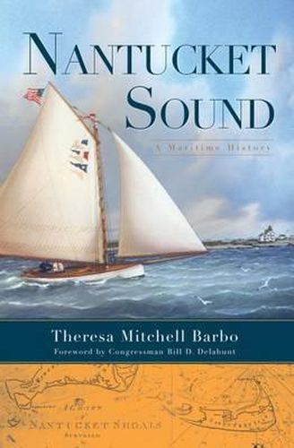 Nantucket Sound: A Maritime History