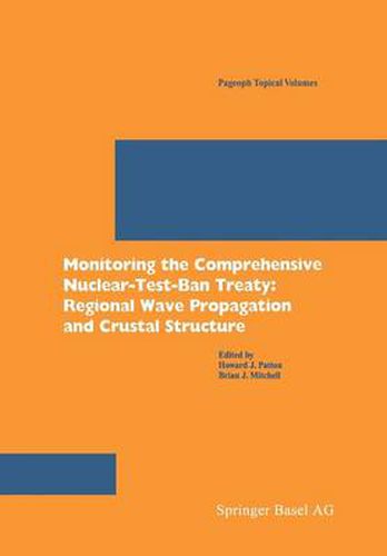 Monitoring the Comprehensive Nuclear-Test-Ban Treaty: Regional Wave Propagation and Crustal Structure