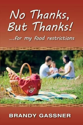 Cover image for No Thanks, But Thanks: ... for my food restrictions