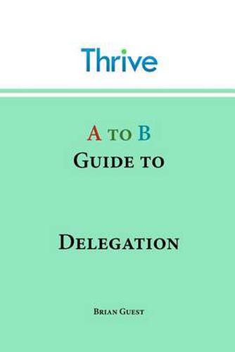 Cover image for A to B Guide to Delegation