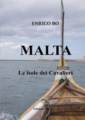 MALTA Le isole dei Cavalieri