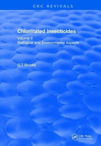 Cover image for Chlorinated Insecticides: Biological and Environmental Aspects Volume II