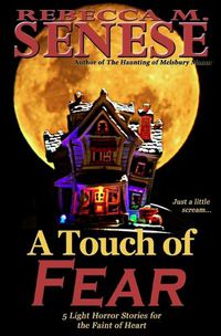 Cover image for A Touch of Fear: 5 Light Horror Stories for the Faint of Heart