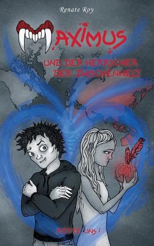 Cover image for Maximus und der Herrscher der Zwischenwelt: Rette uns!