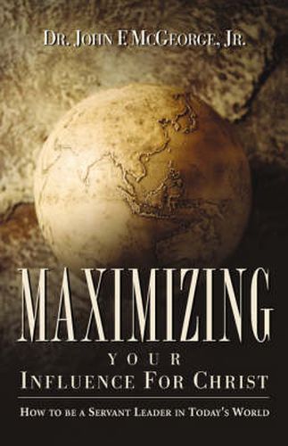 Cover image for Maximizing Your Influence For Christ