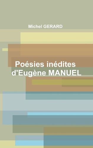 Cover image for Poesies inedites d'Eugene MANUEL