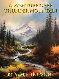 Cover image for Adventure Over Thunder Mountain