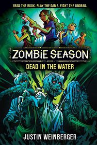 Cover image for Dead in the Water (Zombie Season #2)