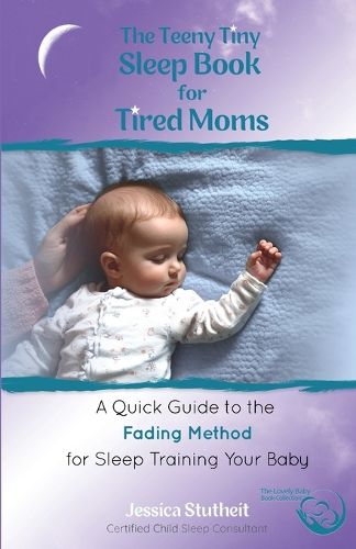 Cover image for The Teeny Tiny Sleep Book for Tired Moms