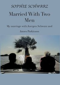 Cover image for Married With Two Men